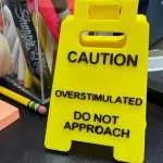3D Printed Humorous Desk Caution Sign - Office Decor